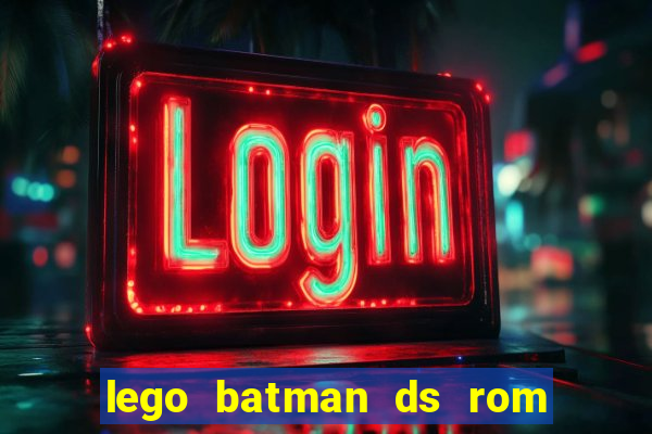 lego batman ds rom pt br